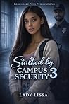 Stalked by Campus...
