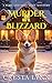 Murder in a Blizzard: A Ruby and Mojo Cozy Mystery