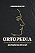 Ortopedia Funcional dos Maxilares: Da história até a IA (Portuguese Edition)