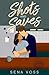 Shots and Saves: An Accidental Roommates Hockey Romance (Puck Bunny)