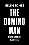 The Domino Man: A...