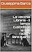 La vecchia Libreria - Il tempo custodisce le sue radici - libro quarto (La saga della vecchia libreria Vol. 4) (Italian Edition)