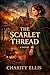The Scarlet Thread: The Story of Bridget Bishop (The Scarlet Thread: The life of Bridget Bishop Book 1)