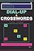 DIAL-UP & CROSSWORDS Puzzle...