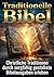 Traditionelle Bibel: Christliche Traditionen durch sorgfältig gestaltete Bibelausgaben erleben (German Edition)