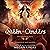 Queen of Cinders: Crescent Empire: The Kingdom Saga, Book 6