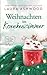 Weihnachten im Krankenzimmer: Eine gefühlvolle Liebesgeschichte über Hoffnung, Heilung und die Liebe, die bleibt (German Edition)