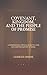 Covenant, Kingdom, and the People of Promise: A Dispensational, Particular Baptist Case for Christian Support of Israel