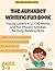 The Alphabet Writing: Fun Book