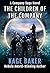 The Children of the Company (A Company Saga Novel Book 6)