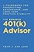 The Durable 401(k) Advisor: The Durable 401(k) Advisor A Framework for Prospecting, Governance, and Long-Term Practice Stability