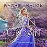 To Win a Crown by Rachel Hauck