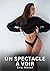 Un spectacle à voir: Nouvelles Érotiques de Sexe Tabou pour Adultes (French Edition)