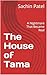 The House of Tama : A Nightmare That Became Real