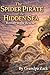 The Spider Pirate of the Hidden Seas: Roman to the Rescue (The Spider Adventure Chronicles Book 1)