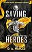 Saving the Heroes