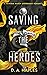 Saving the Heroes