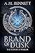 Brand of Dusk (The Echoes of Vaelor #1)