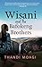 Wisani and the Bafokeng Brothers