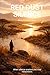 RED DUST SILENCE: When Silence Shatters the River Remembers