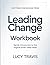 Fast-Track Knowledge From Leading Change: Gentle introduction to the original book's deep ideas