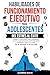 Habilidades de funcionamiento ejecutivo para adolescentes: Métodos comprobados para organizarte, vencer la procrastinación, enfocarte, ganar confianza ... en la escuela y en la vida (Spanish Edition)