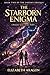 The Starborn Enigma: A Romanctic Science Fiction Thriller (The Enigma Trilogy)