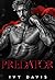 Predator: A Dark Mafia Arranged Marriage Romance (King of the Mafia Book Five)