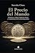 El Precio del Mundo: El Rea...