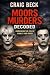 Moors Murders Decoded: Unmasking the Evil of Hindley and Brady (DECODED by Craig Beck)