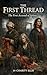The First Thread: The First Accused of Salem (Book 2 The First Thread)