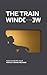 The Train Window: How to Cr...
