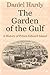 The Garden Of The Gulf: A History of Prince Edward Island (The Hardy Histories Of The Provinces Of Canada Book 8)