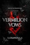 Vermilion Vows: A...