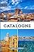 Catalogne Guide de voyage 2026: Votre guide complet de la Catalogne — Des chefs-d'œuvre de Barcelone aux refuges côtiers, en passant par une culture ... de voyage avisés pour 2026. (French Edition)