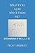 What Does God Want From Me?: A Compilation of Volumes 1, 2 &3