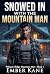 Snowed In with the Mountain...