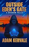 Outside Eden's Gate: A Shadow Falls Outside Eden's Gate: A Shadow Falls