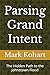 Parsing Grand Intent: The Hidden Path to the Johnstown Flood