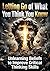 Letting Go of What You Think You Know: Unlearning Beliefs to Improve Critical Thinking Skills