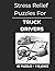 Stress Relief Puzzles for Truck Drivers: Calming Word Search Puzzles and Gentle Humor for Truck Drivers After Long Miles and Solitary Hours