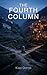 The Fourth Column: A Literary Science Fiction Story Between Two Counts (Worlds Made Livable)