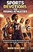 sports devotions for rising athletes : 101 Christian Devotions for Teen Girl Athletes to Build Confidence, Faith, Strength, and Identity On and Off the Field