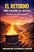 EL Retorno – Del Campo al Altar (Spanish Edition)