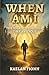 When Am I: The Journey Thro...