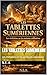 Les tablettes sumérienne : Les révélations sur les anciennes civilisations (Hors série extraterrestres t. 2) (French Edition)