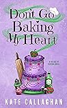 Don’t Go Baking My Heart: A Cosy Paranormal Grim Reaper & Baker Love Story (Village of Foxford)