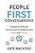 People First Conversations: Handling Difficult Conversations at Work with Clarity and Trust