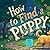 How to Find a Puppy: A Funny Rhyming Adventure About Searching, Surprises, and Finding Your Furry Friend