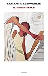 Il buon male